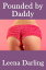 Pounded by Daddy (Strict Daddy #2)Żҽҡ[ Leena Darling ]