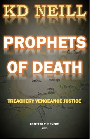 Prophets of Death【電子書籍】[ KD Neill ]