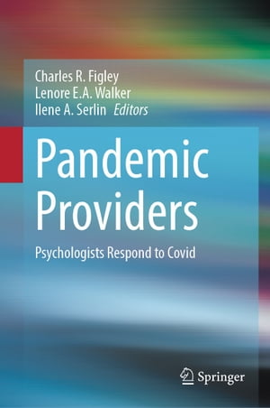 Pandemic Providers Psychologists Respond to Covid