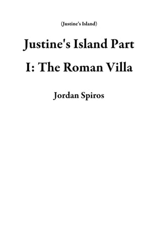 Justine's Island Part I: The Roman Villa