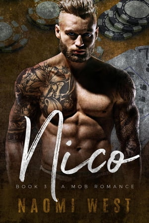 Nico (Book 3) Esposito Family Mafia, #3Żҽҡ[ Naomi West ]