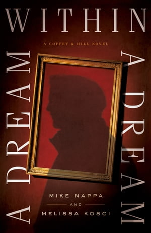 A Dream within a Dream (Coffey & Hill Book #3)