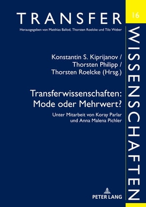 Transferwissenschaften: Mode oder Mehrwert?