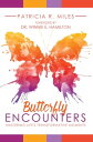 ＜p＞Life offers its fair share of challenges. Those challenges present themselves in many ways designed to prove who and where we are in our resolve to be the best version of ourselvesーthat version that realizes our purpose and demonstrates our ability to not only adapt but thrive! Patricia R. Miles takes the reader on a journey of discovery and personal growth. With eyes wide open, she shares the secret to living a life of purposeーa life gained through transformative moments wherein we shine in the face of adversity and refuse to bow to discouragement and failure. Miles’ secret is found within our own resilience, self-discovery, and knowing the power of Butterfly Encounters.＜/p＞画面が切り替わりますので、しばらくお待ち下さい。 ※ご購入は、楽天kobo商品ページからお願いします。※切り替わらない場合は、こちら をクリックして下さい。 ※このページからは注文できません。