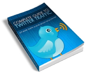 Complete Guide To Twitter Traffic