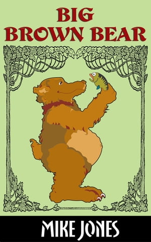 Big Brown BearŻҽҡ[ Mike Jones ]