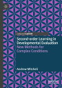 Second-order Learning in Developmental Evaluation New Methods for Complex Conditions【電子書籍】 Andrew Mitchell