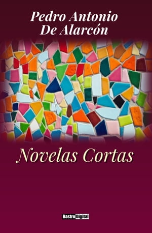 ŷKoboŻҽҥȥ㤨Novelas CortasŻҽҡ[ Pedro Antonio de Alarc?n ]פβǤʤ162ߤˤʤޤ