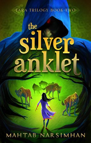 the silver anklet【電子書籍】[ Mahtab Narsimhan ]