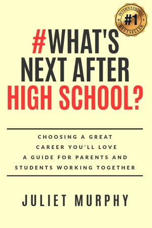 ŷKoboŻҽҥȥ㤨#What's Next After High School?:Żҽҡ[ Juliet Murphy ]פβǤʤ111ߤˤʤޤ