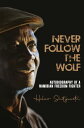 Never follow the wolf The autobiography of a Namibian freedom fighter【電子書籍】 Helao Shityuwete