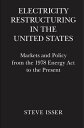 Electricity Restructuring in the United States Markets and Policy from the 1978 ...