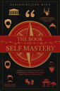 ŷKoboŻҽҥȥ㤨The Book of Self Mastery Timeless Quotes About Knowing, Changing, and Mastering YourselfŻҽҡ[ Designing the Mind ]פβǤʤ399ߤˤʤޤ