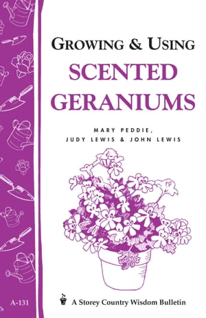 Growing & Using Scented Geraniums