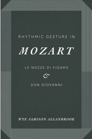 Rhythmic Gesture in Mozart