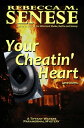 Your Cheatin' Heart: A Tiffany Waters Paranormal Mystery【電子書籍】[ Rebecca M. Senese ]