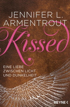 Kissed - Eine Liebe zwischen Licht und Dunkelhei