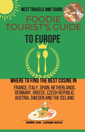 Food Tourist's Guide to Europe