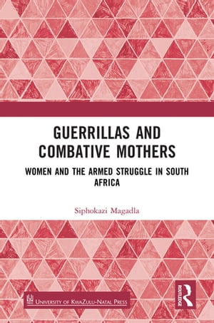 Guerrillas and Combative Mothers