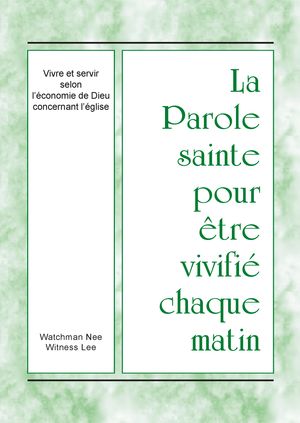 La Parole sainte pour être vivifié chaque matin - Vivre et servir selon l’économie de Dieu concernant l’église