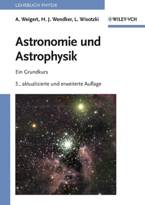 Astronomie und Astrophysik Ein Grundkurs