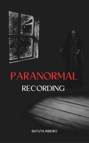 Paranormal Recording