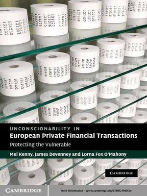 Unconscionability in European Private Financial Transactions