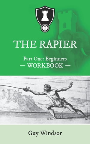 The Rapier Part One: Beginners Workbook