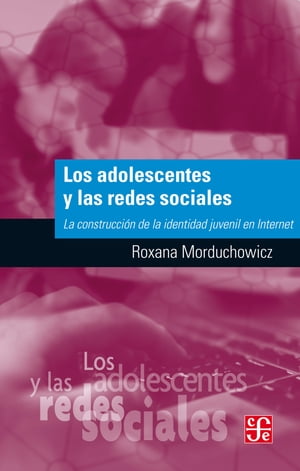 Los adolescentes y las redes sociales