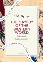 The Playboy of the Western World: A Quick Read edition A Comedy in Three Acts【電子...