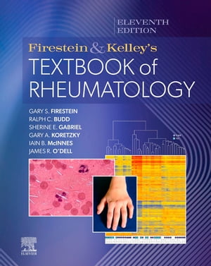 Firestein & Kelley’s Textbook of Rheumatology - E-Book