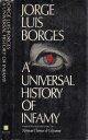 A Universal History of Infamy English and Spanish Edition 【電子書籍】[ Jorge Louis borges ]