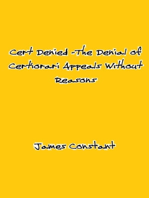 Cert Denied -The Denial of Certiorari Appeals Without Reasons