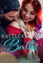 ŷKoboŻҽҥȥ㤨Battle of the Bulbs Holidays in Willow Valley, #1Żҽҡ[ Shannyn Leah ]פβǤʤ500ߤˤʤޤ