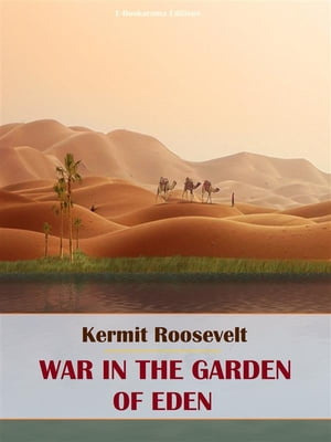 War in the Garden of Eden【電子書籍】[ Ker