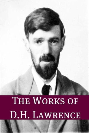 The Life and Times of D.H. Lawrence
