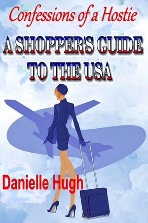 ŷKoboŻҽҥȥ㤨Confessions of a Hostie - A Shopper's Guide to the USAŻҽҡ[ Danielle Hugh ]פβǤʤ150ߤˤʤޤ