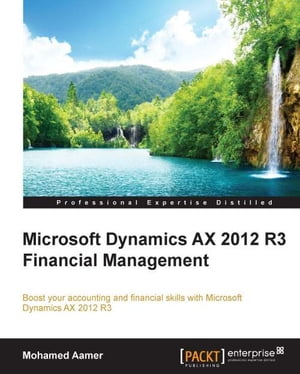 Microsoft Dynamics AX 2012 R3 Financial Management【電子書籍】 Mohamed Aamer