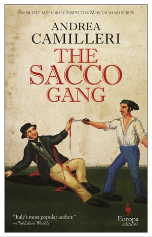 The Sacco GangŻҽҡ[ Andrea Camilleri ]