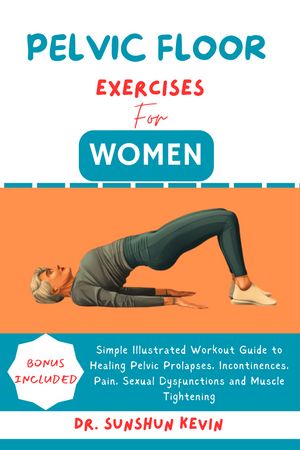 PELVIC FLOOR EXERCISES FOR WOMEN