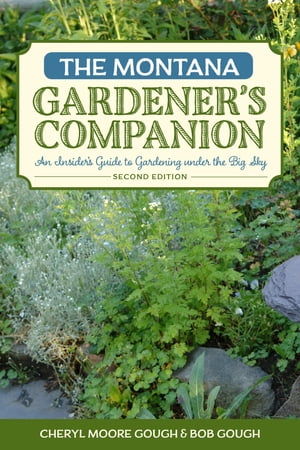 The Montana Gardener's Companion