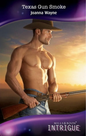 ŷKoboŻҽҥȥ㤨Texas Gun Smoke (Four Brothers of Colts Run Cross, Book 2 (Mills & Boon IntrigueŻҽҡ[ Joanna Wayne ]פβǤʤ464ߤˤʤޤ