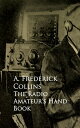 ŷKoboŻҽҥȥ㤨The Radio Amateur's Hand BookŻҽҡ[ A. Frederick Collins ]פβǤʤ100ߤˤʤޤ