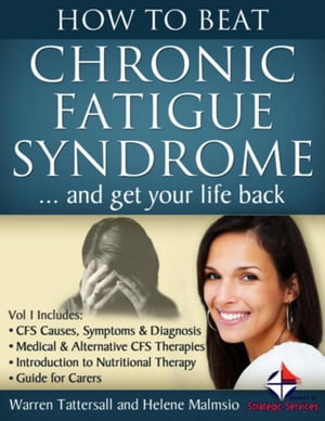 How to Beat Chronic Fatigue Syndrome and Get Your Life Back!Żҽҡ[ Helene Malmsio ]