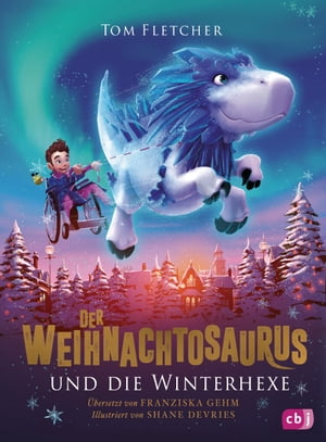 Der Weihnachtosaurus und die WinterhexeŻҽҡ[ Tom Fletcher ]