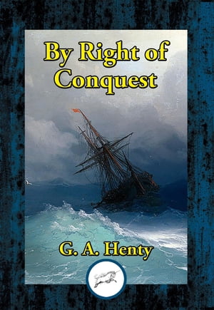 ŷKoboŻҽҥȥ㤨By Right of Conquest or With Cortez in MexicoŻҽҡ[ G. A. Henty ]פβǤʤ110ߤˤʤޤ