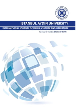 ŷKoboŻҽҥȥ㤨ISTANBUL AYDIN UNIVERSITY INTERNATIONAL JOURNAL OF MEDIA, CULTURE AND LITERATUREŻҽҡ[ Mustafa AYDIN ]פβǤʤ162ߤˤʤޤ