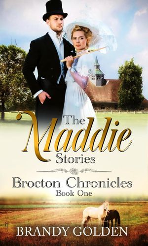 The Maddie Stories Brocton Chronicles, #1【電