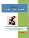 TEXTBOOK OF DIGITAL COMMUNICATION For BE/B.TECH/BCA/MCA/ M.TECH/Diploma/B.Sc/M.Sc/MA/ BA/Competitive Exams Knowledge Seekers【電子書籍】 Na.VIKRAMAN
