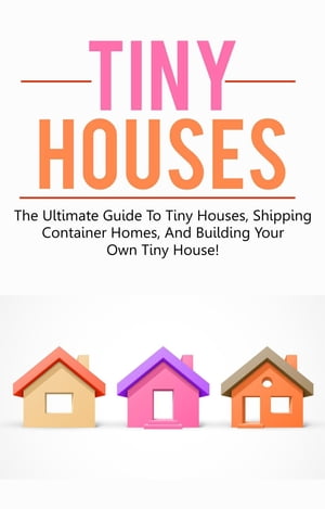 Tiny Houses